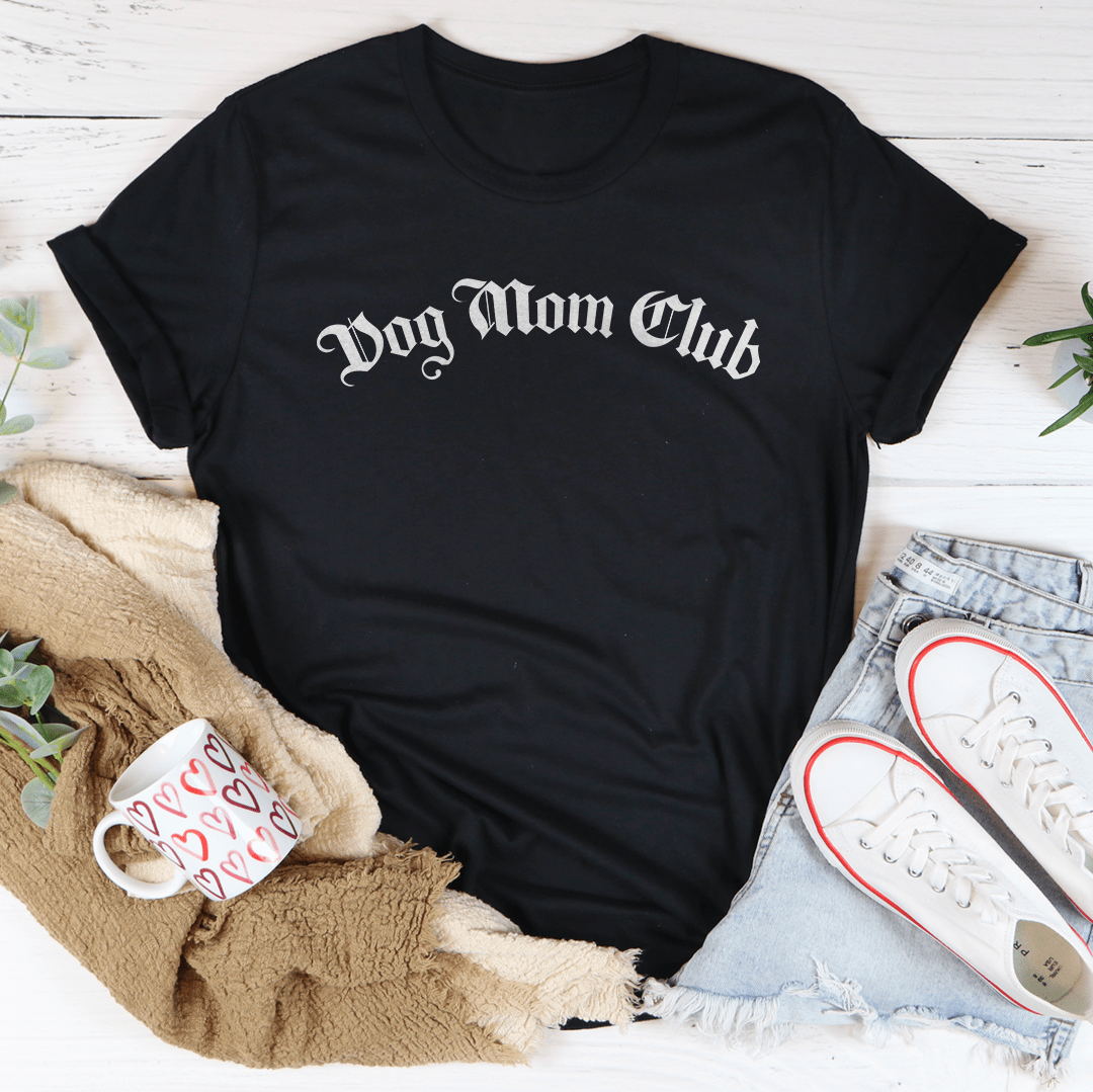 Dog Mum Club T-Shirt | Boost Your Soul