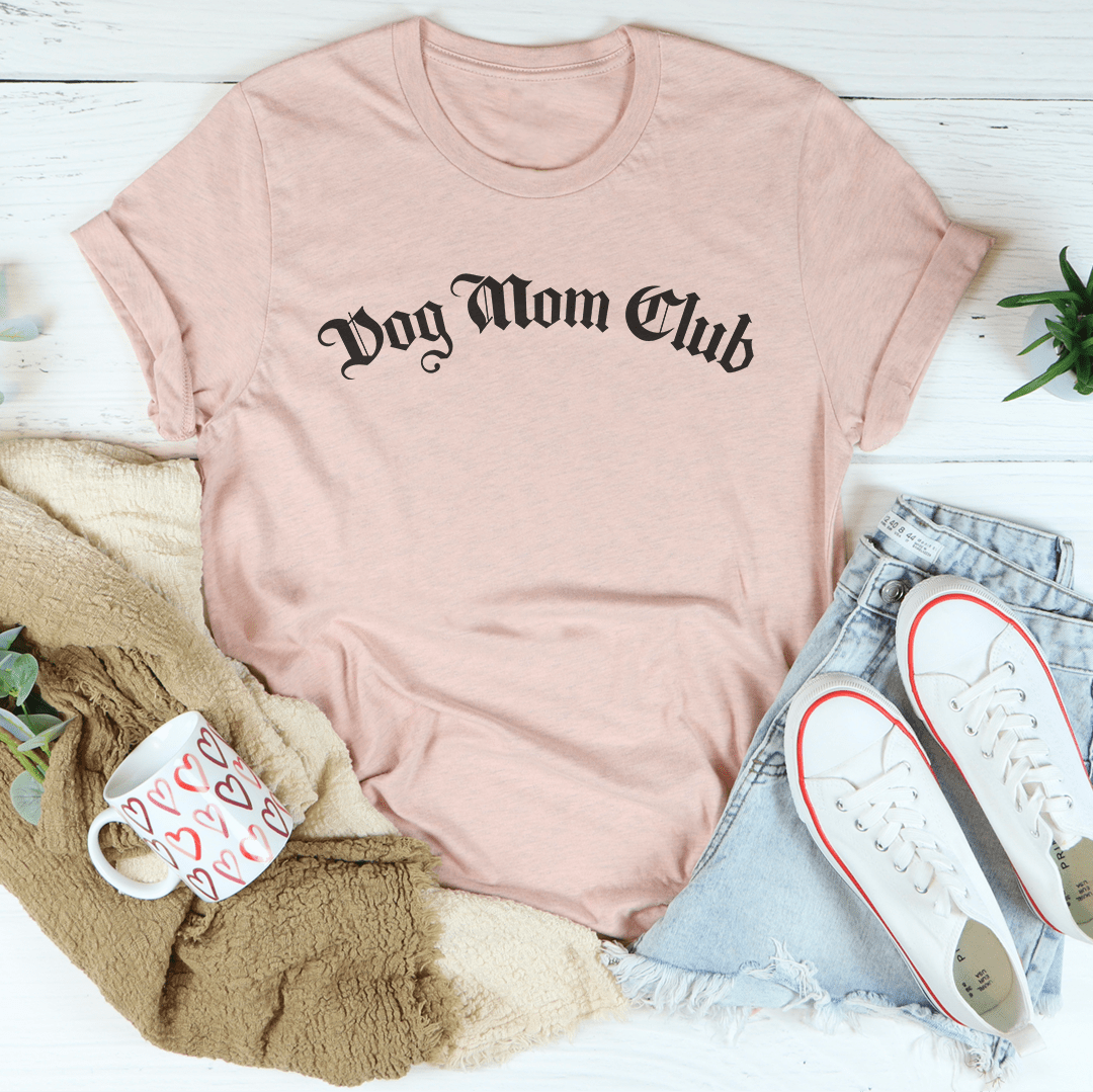 Dog Mum Club T-Shirt | Boost Your Soul